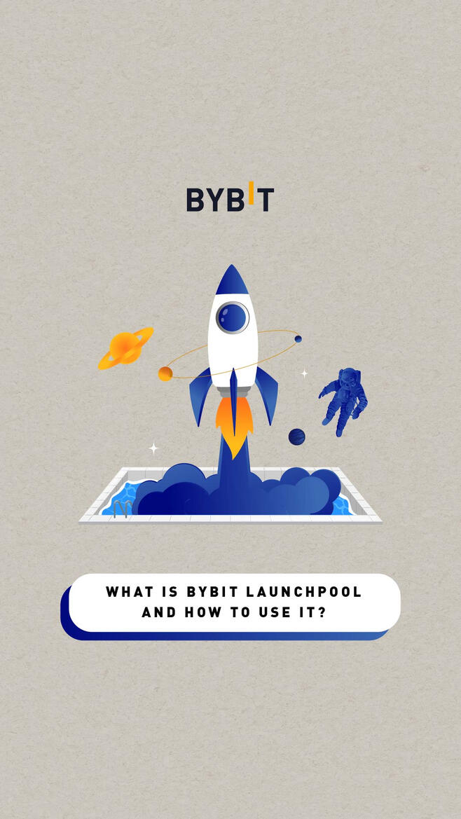 What Is Bybit Launchpool and How to Use It
